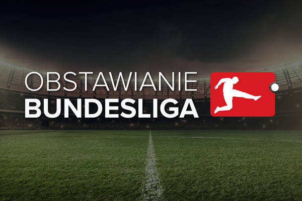 Bundesliga obstawianie | Gdzie obstawiać Bundesligę?