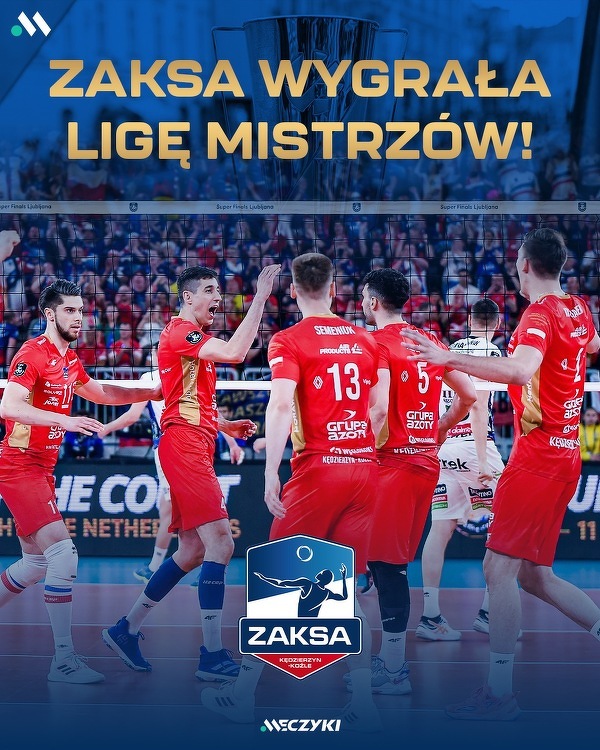 ZAKSA Kędzierzyn-Koźle zwycięzcą siatkarskiej Ligi Mistrzów! 