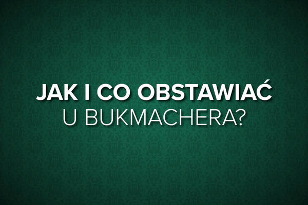 Jak grać i co obstawiać u bukmachera w czasie pandemii koronawirusa COVID-19 [STS, Fortuna, Betfan, Betclic]