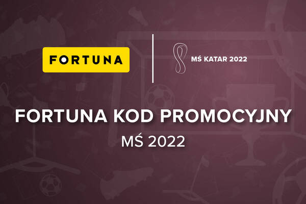 Fortuna kod promocyjny na MŚ 2022 | Kod bonusowy na Mundial w Katarze Fortuna