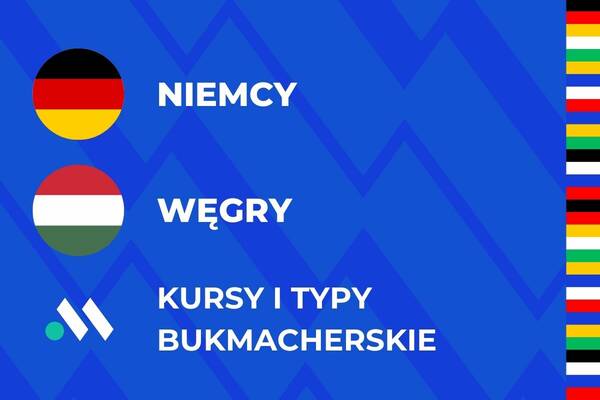 Niemcy - Węgry kursy i typy na mecz Euro (19.06)