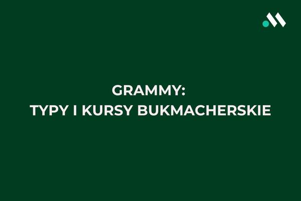 Grammy 2026 kursy, typy. Jakie kursy na galę rozdania Grammy?