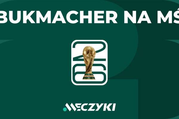 Bukmacherzy na mundial - ranking najlepszych bukmacherów na MŚ 2026