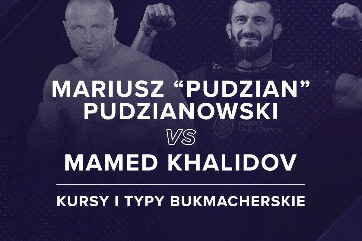 Mariusz Pudzianowski vs Mamed Khalidov. Kursy i typy na walkę KSW 77. Gdzie obstawiać?