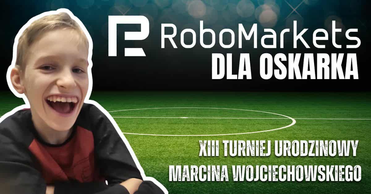 RoboMarkets dla Oskarka – XIII Turniej Urodzinowy za nami. Koszulka gwiazdy do wylicytowania