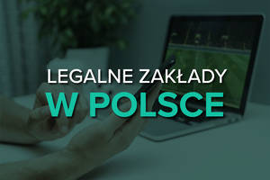 Jak legalnie obstawiać zakłady w Polsce?