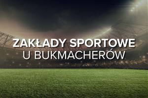 Zakłady sportowe u bukmacherów | Bukmacherskie zakłady na sport